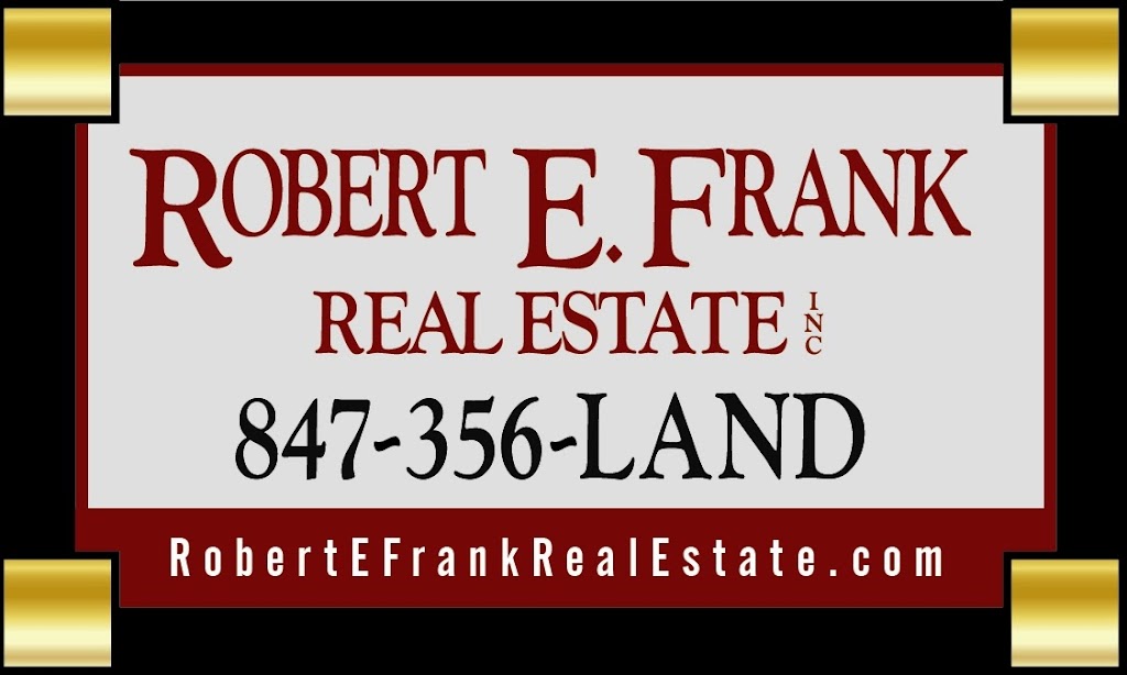 Robert E Frank Real Estate Inc | 203 Grand Ave STE 104, Lake Villa, IL 60046 | Phone: (847) 356-5263