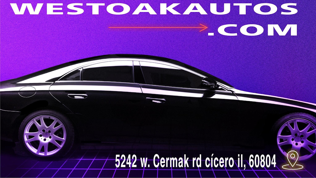 West Oak Autos | 5242 Cermak Rd, Cicero, IL 60804 | Phone: (708) 652-0300